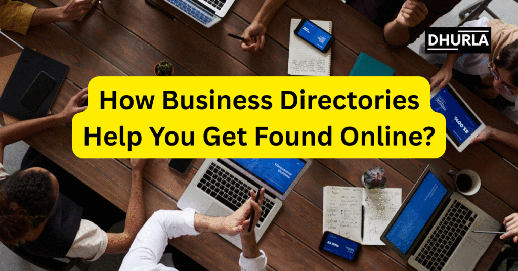 How Business Directories Help You Get Found Online? How Business Directories Boost Your Online Visibility in 2025? Business directories, Online business listings, Local SEO directories, Business directory benefits, Get found online
