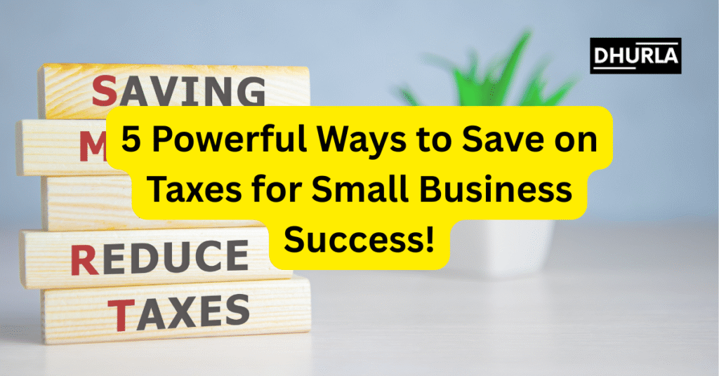 How to save on taxes for Small Business Owners? 5 Powerful Ways to Save on Taxes for Small Business Success. Save on taxes, Small business tax savings, Tax deductions for businesses, Tax strategies for small businesses, Reduce business taxes
