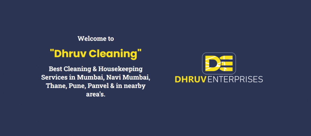 Dhruv Housekeeping & Cleaning Services: Your Premier Cleaning Experts in Mumbai and Beyond - Dhurla.com